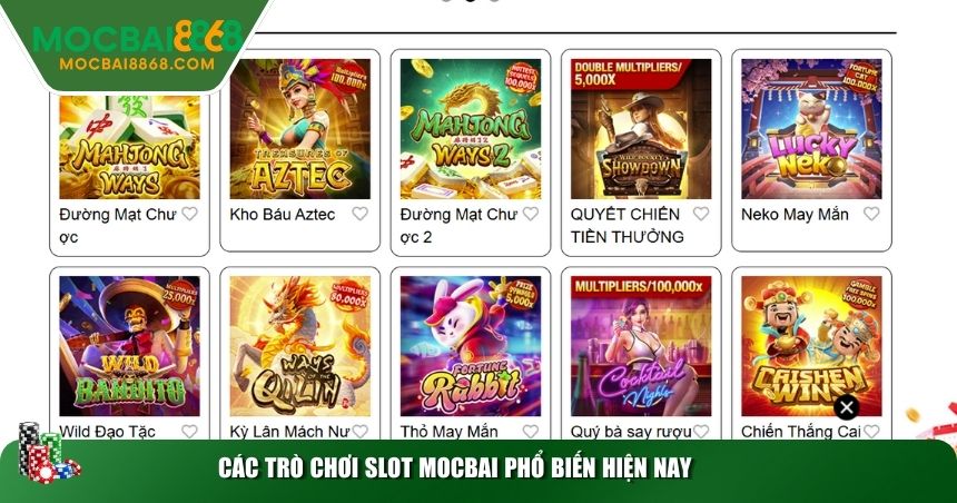 Các trò chơi slot MOCBAI phổ biến hiện nay